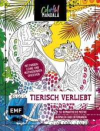 Colorful Mandala - Tierisch verliebt : 50 romantische Motive ausmalen und entspannen - Mit Farbenlehre und motivierenden Sprüchen （1. Auflage. 2025. 96 S. 219.00 mm）
