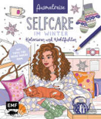 Ausmalreise Selfcare im Winter : Ein entspannendes Ausmalbuch voll achtsamer Motive | Kolorieren und Wohlfühlen: Mit Tipps für mehr innere Ruhe （1. Auflage. 2025. 80 S. 235.00 mm）