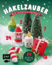 Mein Adventskalender-Buch Häkelzauber : 24 weihnachtliche Projekte häkeln - Zuckersüße Amigurumis, süße Geschenkanhänger, festlicher Baumschmuck und vieles mehr | Mit allen Grundlagen für den easy Start und p （1. Auflage. 2025. 112 S. 210.00 mm）