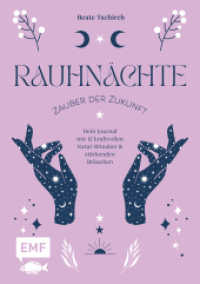 Rauhnächte - Zauber der Zukunft : Dein Journal mit 12 kraftvollen Natur-Ritualen und stärkenden Bräuchen | Mit Platz zum Eintragen deiner persönlichen Gedanken und Traumtagebuch （1. Auflage. 2025. 192 S. 210.00 mm）
