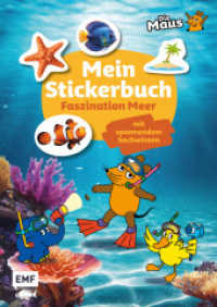 Die Sendung mit der Maus - Mein Stickerbuch mit spannendem Sachwissen: Faszination Meer （1. Auflage. 2025. 32 S. 297.00 mm）