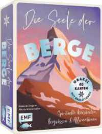 Orakel-Kartenset: Die Seele der Berge | Finde die Energie der Alpen : 40 illustrierte Gipfel mit Buch: Spirituelle Weisheiten, Bergwissen & Affirmationen （1. Auflage）