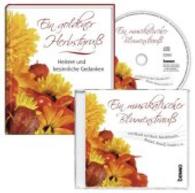 Ein goldener Herbstgru&szlig;, m. Audio-CD : Heitere und besinnliche Gedanken. 50 Min. （Neuausg. 2013. 32 S. m. zahlr. farb. Abb. 19 cm）