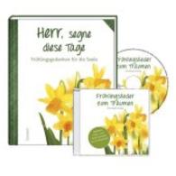 Herr, segne diese Tage, m. 1 Audio-CD : Frühlingsgedanken für die Seele. Mit der CD "Frühlingslieder zum Träumen". 30 Min. （2016. 32 S. mit zahlreichen Farbfotos. 19 cm）