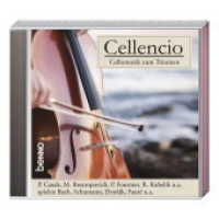 Cellencio - Töne aus der Stille, 1 Audio-CD : Cellomusik zum Träumen. 55 Min. （NED. 2018. 12 x 14 cm）