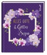 Alles Gute & Gottes Segen （NED. 2020. 32 S. durchgehend farbig gestaltet, mit zahlreichen Farbfot）