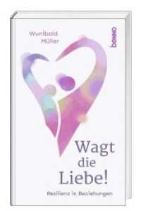 Wagt die Liebe! : Resilienz in Beziehungen （NED. 2022. 80 S. 19.5 cm）