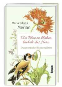 Das poetische Blumenalbum : Wo Blumen blühen, lächelt das Herz （NED. 2023. 64 S. durchgehend farbig, mit zahlreichen Illustrationen. 2）