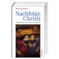 Nachfolge Christi : Geistlich leben nach Thomas von Kempen （&uuml;berarb. Aufl.）