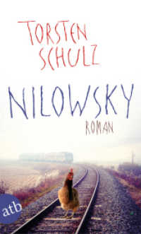 Nilowsky : Roman (Aufbau Taschenbücher Bd.1363) （1. Auflage. 2014. 285 S. 190.00 mm）
