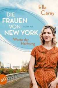 Die Frauen von New York - Worte der Hoffnung : Roman (Töchter Amerikas 2) （1. Auflage. 2022. 352 S. 205.00 mm）