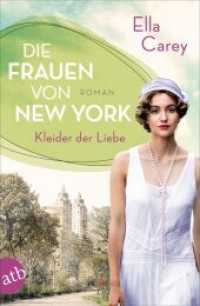 Die Frauen von New York - Kleider der Liebe : Roman (Töchter Amerikas 3) （1. Auflage. 2022. 400 S. 205.00 mm）