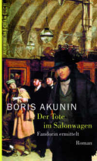Der Tote im Salonwagen : Fandorin ermittelt. Roman (Aufbau Taschenbücher 1766) （3. Aufl. 2004. 399 S. 190.00 mm）