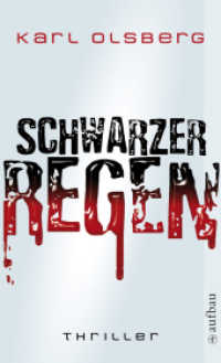 Schwarzer Regen : Thriller. Originalausgabe (Aufbau Taschenbücher 2518) （1. Auflage. 2009. 409 S. 190.00 mm）