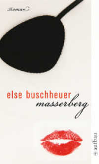 Masserberg : Roman (Aufbau Taschenbücher Bd.2587) （1. Auflage. 2010. 234 S. 190.00 mm）