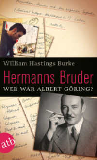 Hermanns Bruder : Wer war Albert Göring? (Aufbau Taschenbücher 2674) （1. Auflage. 2014. 237 S. 190.00 mm）
