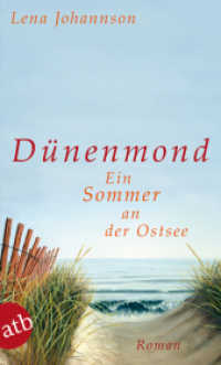 Dünenmond : Ein Sommer an der Ostsee. Roman (Aufbau Taschenbücher 2693) （3. Aufl. 2011. 158 S. 190.00 mm）