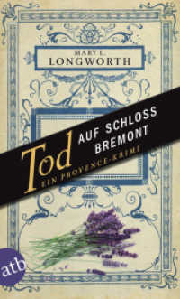 Tod auf Schloss Bremont : Ein Provence-Krimi. Deutsche Erstausgabe (Aufbau Taschenbücher 2820) （4. Aufl. 2012. 336 S. 190.00 mm）