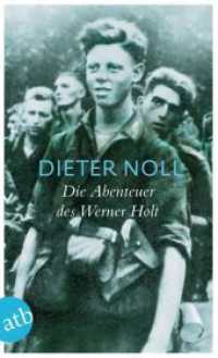 Die Abenteuer des Werner Holt : Roman einer Jugend (Aufbau Taschenb&uuml;cher 2871) （5. Aufl. 2012. 519 S. 190.00 mm）