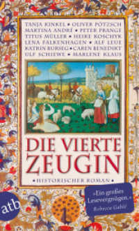Die vierte Zeugin : Historischer Roman. Originalausgabe (Aufbau Taschenbücher 2879) （2. Aufl. 408 S. 190.00 mm）