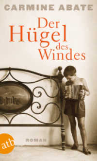 Der Hügel des Windes : Roman (Aufbau Taschenbücher 3100) （3. Aufl. 2015. 314 S. 190.00 mm）