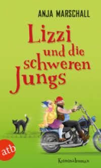 Lizzi und die schweren Jungs : Kriminalroman (Aufbau Taschenbücher 3218) （1. Auflage. 2016. 304 S. 190.00 mm）