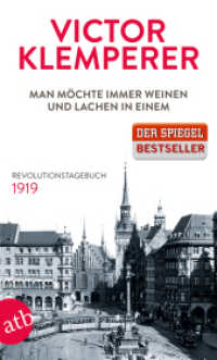 Man möchte immer weinen und lachen in einem : Revolutionstagebuch 1919. Mit einem Vorwort von Christopher Clark (Aufbau Taschenbücher Bd.3236) （1. Auflage. 2016. 263 S. Mit 18 Abbildungen. 190.00 mm）
