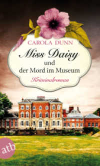 Miss Daisy und der Mord im Museum : Kriminalroman (Aufbau Taschenbücher 3369) （2. Aufl. 2017. 288 S. 190.00 mm）