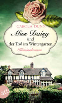 Miss Daisy und der Tod im Wintergarten : Kriminalroman (Aufbau Taschenbücher 3397) （1. Auflage. 2018. 304 S. 190.00 mm）