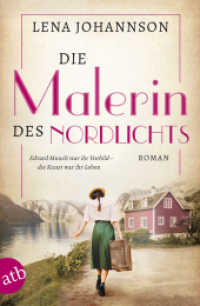 Die Malerin des Nordlichts : Roman (Aufbau Taschenbücher 3424) （3. Aufl. 2019. 448 S. 205.00 mm）
