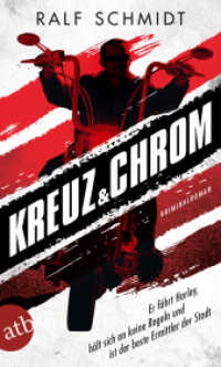 Kreuz & Chrom : Kriminalroman (Aufbau Taschenbücher 3448) （1. Auflage. 2018. 407 S. 190.00 mm）