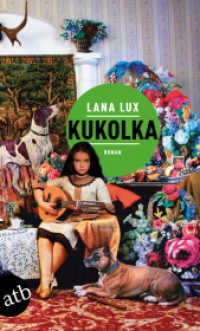Kukolka : Roman (Aufbau Taschenbücher .3539) （3. Aufl. 2019. 375 S. 190.00 mm）