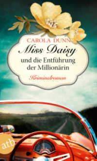 Miss Daisy und die Entführung der Millionärin : Kriminalroman (Aufbau Taschenbücher 3551) （2019. 288 S. 190.00 mm）