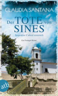 Der Tote von Sines : Inspektor Cabral ermittelt. Ein Portugal-Krimi (Portugiesische Ermittlungen 1) （1. Auflage. 2020. 351 S. 190.00 mm）
