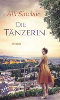 Die Tänzerin : Roman (Aufbau Taschenbücher 3607) （1. Auflage. 2020. 456 S. 190.00 mm）