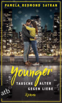 Younger - Tausche Alter gegen Liebe : Roman (Aufbau Taschenbücher 3629) （1. Auflage. 2019. 384 S. 190.00 mm）