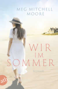 Wir, im Sommer : Roman (Aufbau Taschenbücher 3636) （1. Auflage. 2020. 416 S. 205.00 mm）