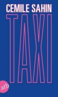 Taxi : Roman. Ausgezeichnet mit der Alfred-Döblin-Medaille 2020 (Aufbau Taschenbücher 3724) （1. Auflage. 2020. 288 S. Abbildungen sw mitlaufend. 190.00 mm）