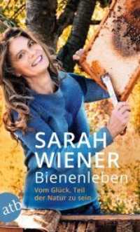 Bienenleben : Vom Glück, Teil der Natur zu sein (Aufbau Taschenbücher 3734) （1. Auflage. 2020. 288 S. Mitlaufende Abbildungen. 190.00 mm）