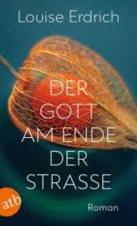 Der Gott am Ende der Straße : Roman （1. Auflage. 2022. 360 S. 190.00 mm）