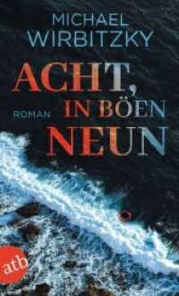 Acht, in Böen neun : Roman （1. Auflage. 2022. 188 S. 190.00 mm）