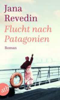 Flucht nach Patagonien : Roman （1. Auflage. 2023. 416 S. 190.00 mm）