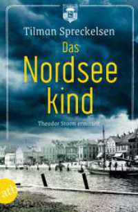 Das Nordseekind : Theodor Storm ermittelt (Ein Theodor-Storm-Krimi 5) （2. Aufl. 2023. 251 S. 205.00 mm）