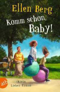 Komm schon, Baby! : (K)ein Liebes-Roman （2. Aufl. 2024. 374 S. 205.00 mm）
