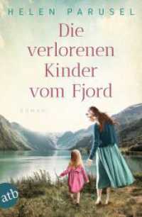 Die verlorenen Kinder vom Fjord : Roman （1. Auflage. 2025. 379 S. 205.00 mm）