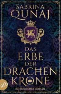 Das Erbe der Drachenkrone : Historischer Roman (Die Wales-Saga 2) （1. Auflage. 2025. 624 S. 205.00 mm）