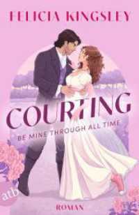 Courting - Be mine through all time : Herrlich witzige spicy Time-Travel-Romance | Gestalteter Buchschnitt in der 1. Auflage （2. Aufl. 2025. 602 S. 205.00 mm）