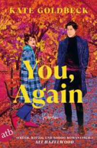 You, again : Roman | »Fresh, witzig und soooo romantisch.« Ali Hazelwood （1. Auflage. 2025. 496 S. 205.00 mm）