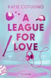 A League for Love : Roman （1. Auflage. 2026. 304 S. 205.00 mm）