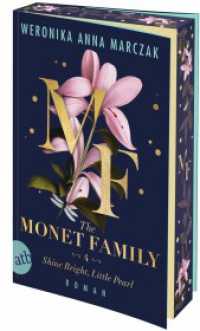 The Monet Family - Shine Bright, Little Pearl : Roman | Limitiert: gestalteter Buchschnitt exklusiv in der 1. Auflage. (Family of Secrets 4) （1. Auflage. 2025. 607 S. 205.00 mm）